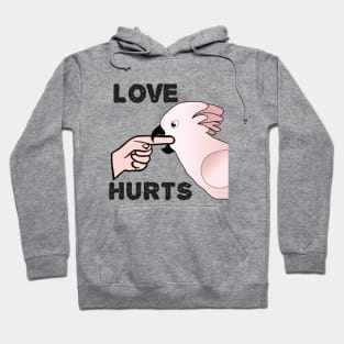 Love Hurts - Moluccan Cockatoo Parrot Hoodie